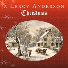 Leroy Anderson: A Leroy Anderson Christmas