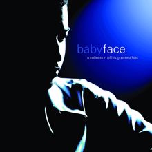 Babyface: A Collection Of His Greatest Hits