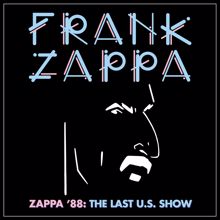 Frank Zappa: Pound For A Brown (Live At Nassau Coliseum, Uniondale, NY 3/25/88)