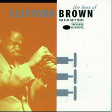 Clifford Brown: The Best Of Clifford Brown