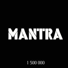 Mantra: 1 500 000