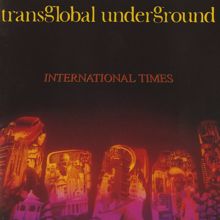 Transglobal Underground: International Times