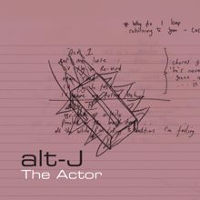 alt-J: The Actor