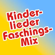 Simone Sommerland, Karsten Glück & die Kita-Frösche: Kinderlieder Faschings Mix