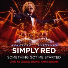 Simply Red: Something Got Me Started (Live at Ziggo Dome, Amsterdam)