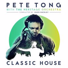 Pete Tong, The Heritage Orchestra, Jules Buckley: Go