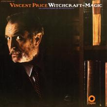 Vincent Price: Witch Tortures (Continued)/The World Of Spirits And Demons/Preparation For Magic/Instruments of Magic/How To Invoke Spirits, Demons, Unseen Forces/The Magic Bloodstone/The Witches Cauldron/How To Communicate With The Spirits