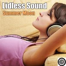 Lidless Sound: Summer Moon