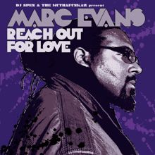 Marc Evans: Reach Out For Love