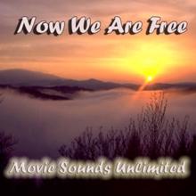 Movie Sounds Unlimited: Now We Are Free