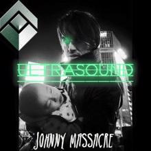 Johnny Massacre: Ultrasound (Acapella)