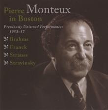 Pierre Monteux: Pierre Monteux in Boston - Previously Unissed Performances, 1953-1957