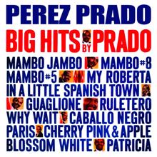 Pérez Prado y Su Orquesta: Mambo No. 8