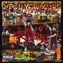 Yeah Yeah Yeahs: Fever To Tell