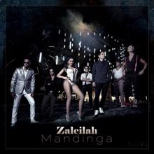 Mandinga: Zaleilah (Radio Edit)