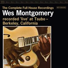 Wes Montgomery: Full House (With Originally Played Montgomery Solo Restored / Live At Tsubo / 1962)