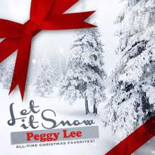 Peggy Lee: Let It Snow (All-Time Christmas Favorites! Remastered)
