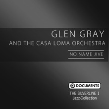 Glen Gray: The Silverline 1 - No Name Jive