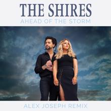 The Shires: Ahead Of The Storm (Alex Joseph Remix)
