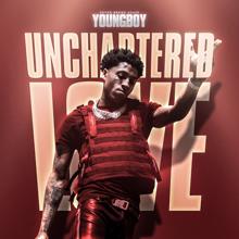 Youngboy Never Broke Again: Unchartered Love