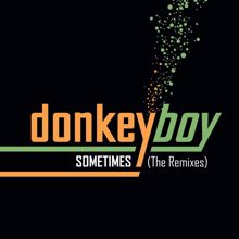 Donkeyboy: Sometimes - The Remixes