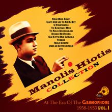 Various Artists: Manolis Hiotis Collection. At the Era of the Gramophone, Vol. 1