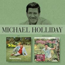 Michael Holliday: Mike!/Holliday Mixture