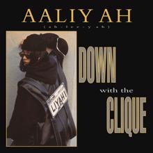 Aaliyah: Down with the Clique (Dancehall Mix)