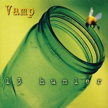 Vamp: 13 Humler
