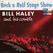 Bill Haley & His Comets: Rock'n Roll Stage Show
