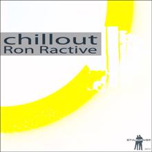 Ron Ractive: Chillout