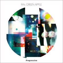 Mrs. GREEN APPLE: Progressive
