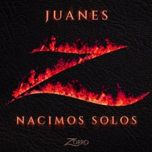Juanes: Nacimos Solos (Banda Sonora Original de la serie "Zorro")