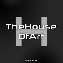 Rafal Kulik: The House of Art