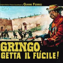 Gianni Ferrio: Gringo, getta il fucile (Original Motion Picture Soundtrack)