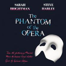 Andrew Lloyd Webber, Sarah Brightman, Steve Harley: The Phantom Of The Opera