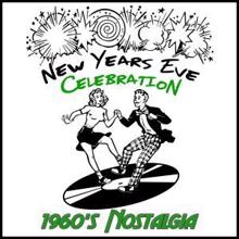 The Golden Oldies: New Years Eve Celebration: 1960's Nostalgia