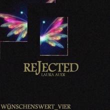 Laura Auer: Rejected