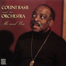 Count Basie & His Orchestra: Me And You