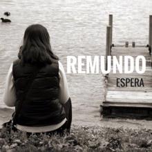 Remundo: Espera (Original Mix)