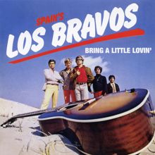 Los Bravos: Bring a Little Lovin'
