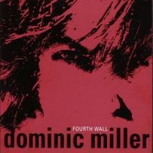 Dominic Miller: Fourth Wall (Bonus Tracks)