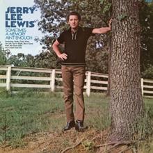 Jerry Lee Lewis: Sometimes A Memory Ain't Enough