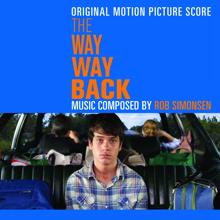 Rob Simonsen: The Way Way Back (Original Motion Picture Score)