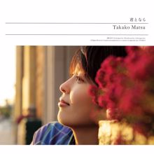 Takako Matsu: Kitto Tsutaete (Instrumental)