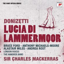 Sir Charles Mackerras;The Hanover Band;Andrea Rost;London Voices: Scena II, "Tu sei turbato!" (Ryland Davies, Anthony Michaels-Moore, Alastair Miles)