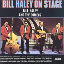 Bill Haley & His Comets: Bill Haley On Stage