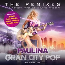 Paulina Rubio: Gran City Pop: The Remixes