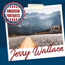 Jerry Wallace: American Portraits: Jerry Wallace