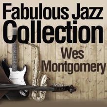Wes Montgomery: Fabulous Jazz Collection